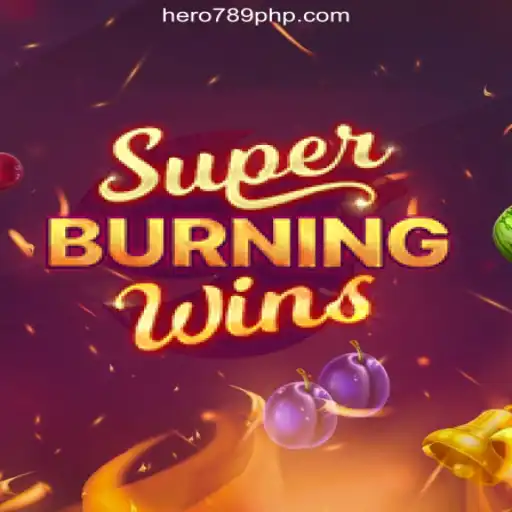Exploring SuperBurningWins: An Exciting Addition to HERO789.COM Online Casino Philippines